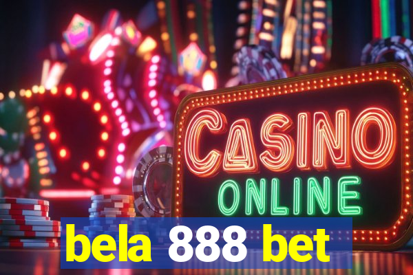 bela 888 bet